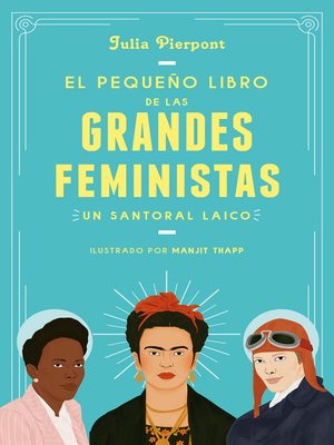 cover image of El pequeño libro de las grandes feministas